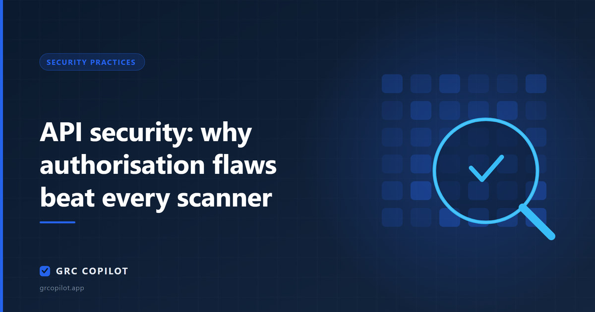 API security: why authorisation flaws beat every scanner