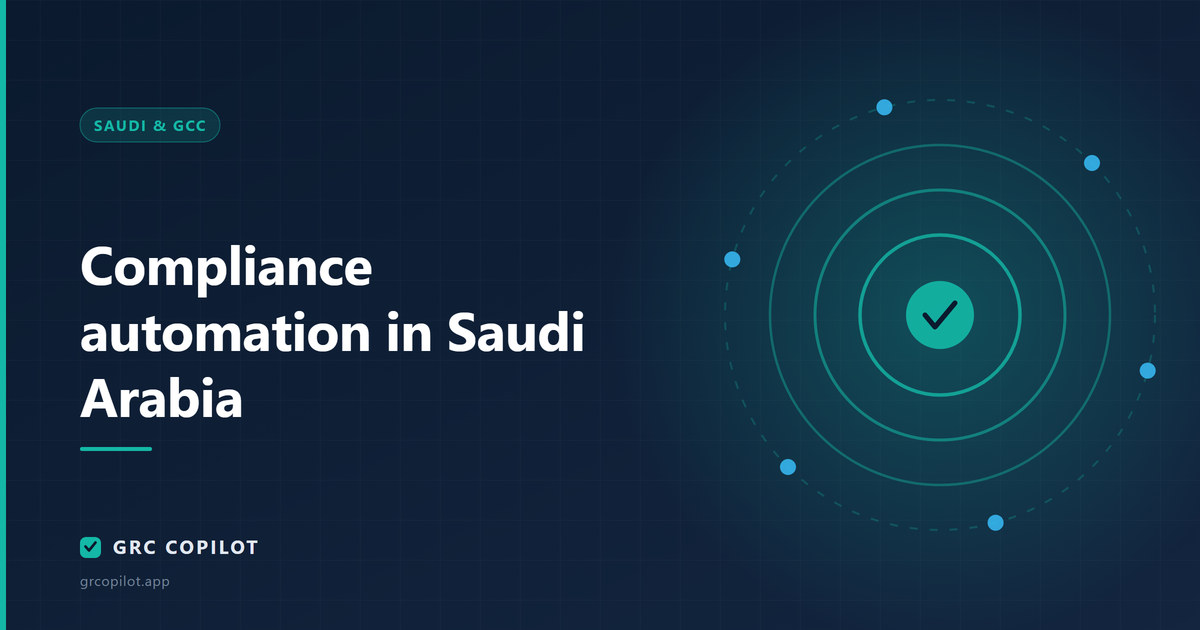 Compliance automation in Saudi Arabia: what to look for