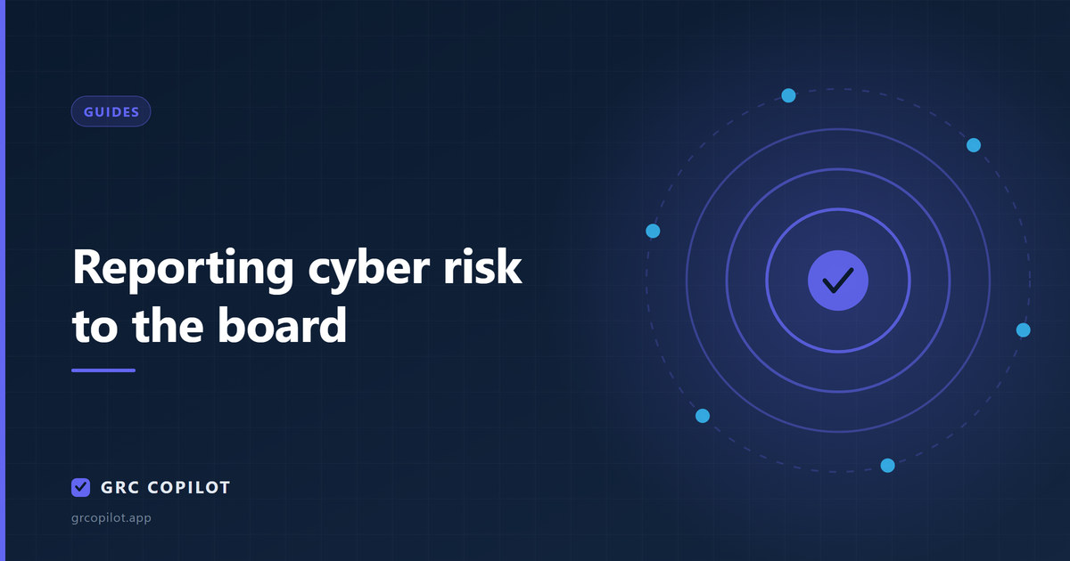 Reporting cyber risk to the board: what directors actually need