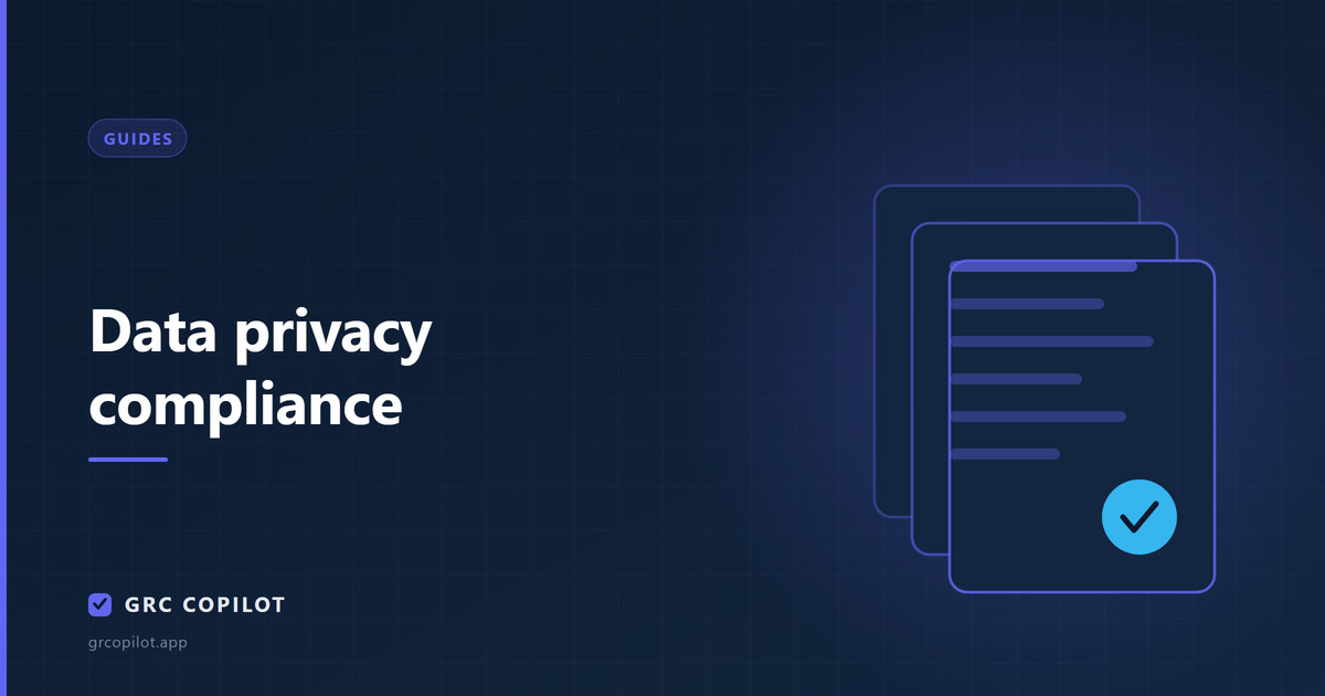 Data privacy compliance: the complete guide