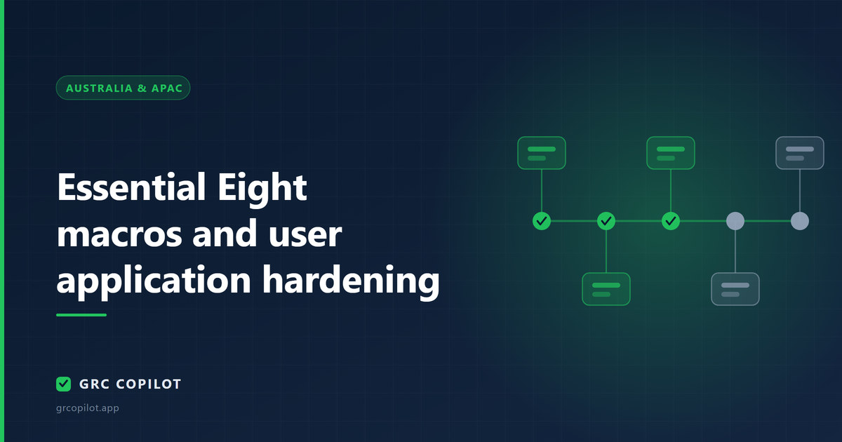 Essential Eight macros and user application hardening: closing the document attack path