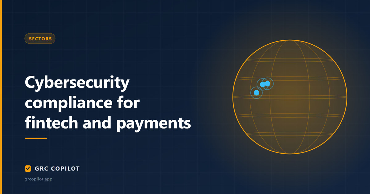 Cybersecurity compliance for fintech and payments