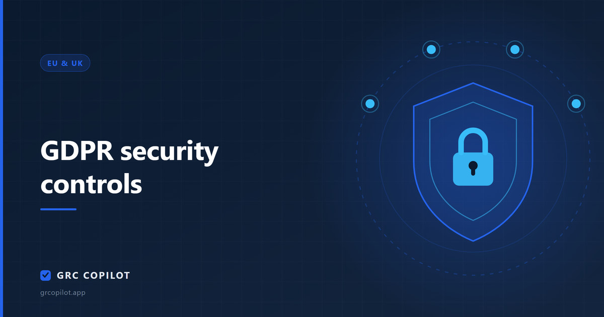 GDPR security controls: what Article 32 actually requires