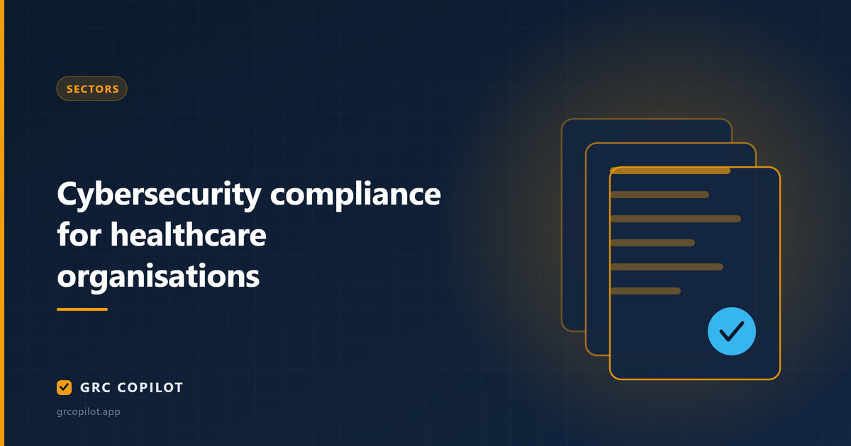 Cybersecurity compliance for healthcare organisations