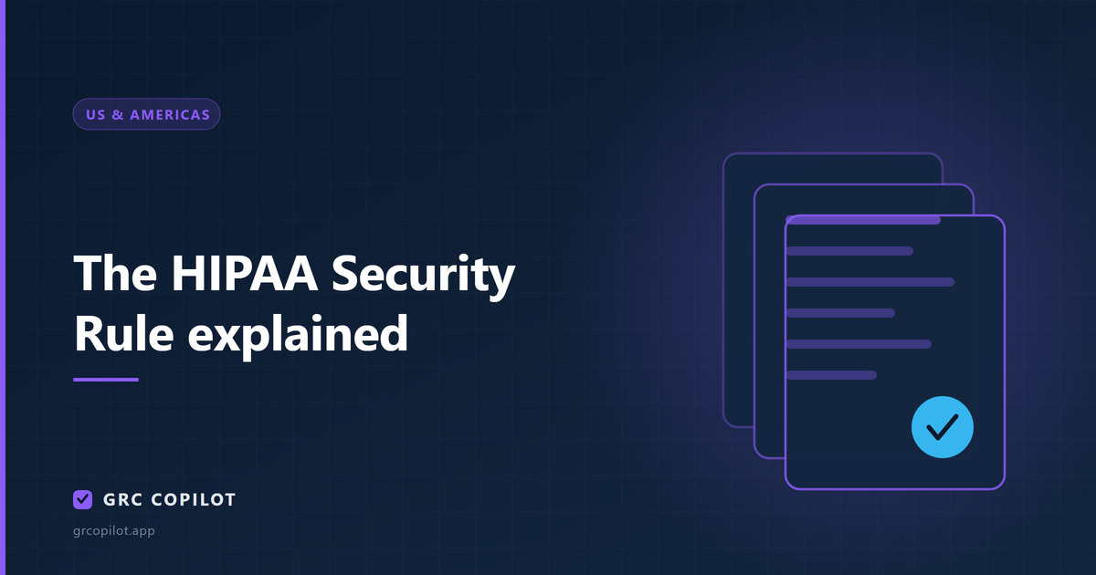 The HIPAA Security Rule explained: safeguards, scope and evidence