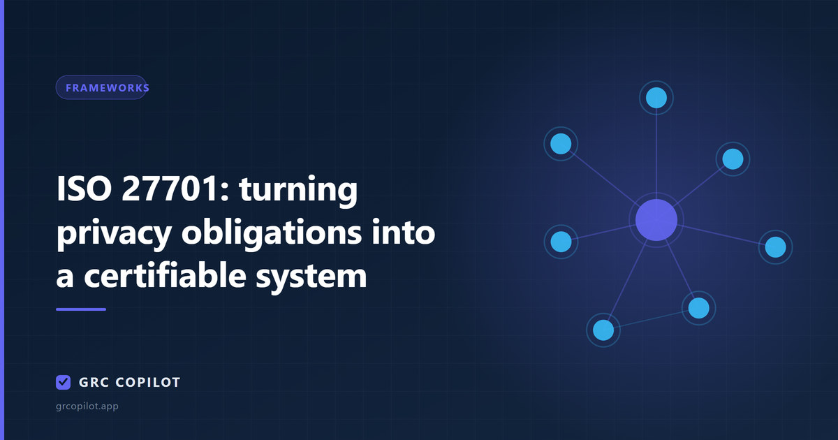 ISO 27701: turning privacy obligations into a certifiable system