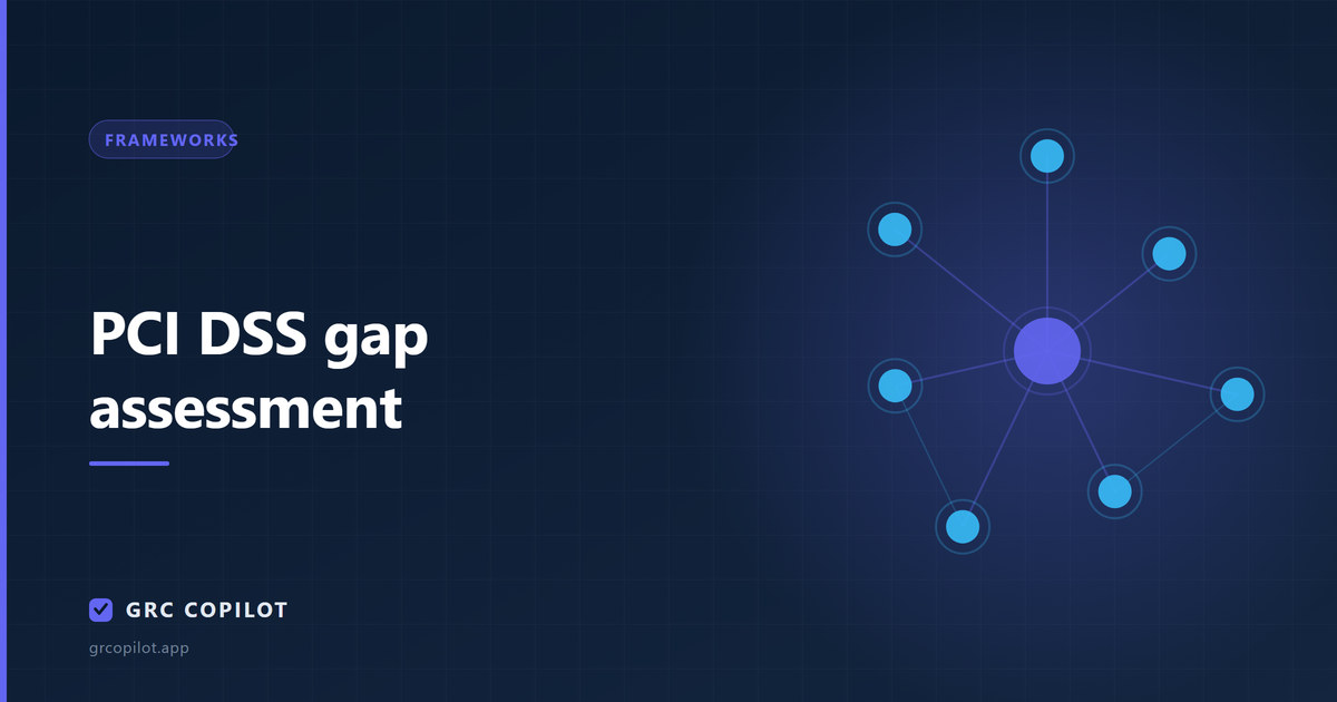 PCI DSS gap assessment: how to run one properly