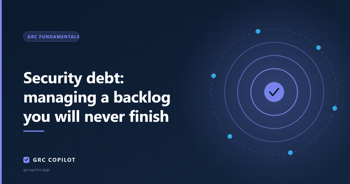 Security debt: managing a backlog you will never finish