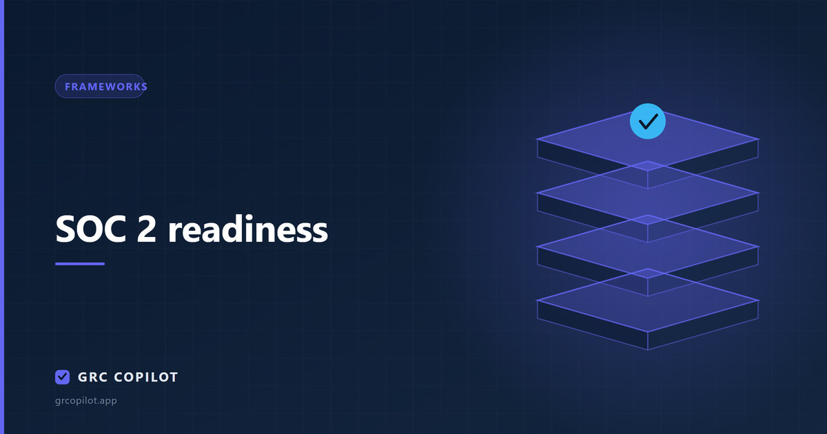 SOC 2 readiness: what to fix before the auditor arrives