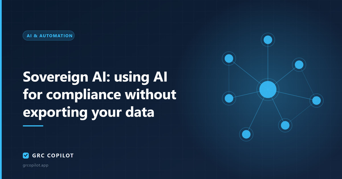 Sovereign AI: using AI for compliance without exporting your data