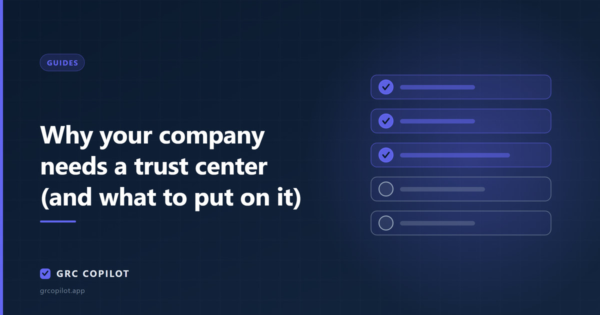 Why your company needs a trust center (and what to put on it)